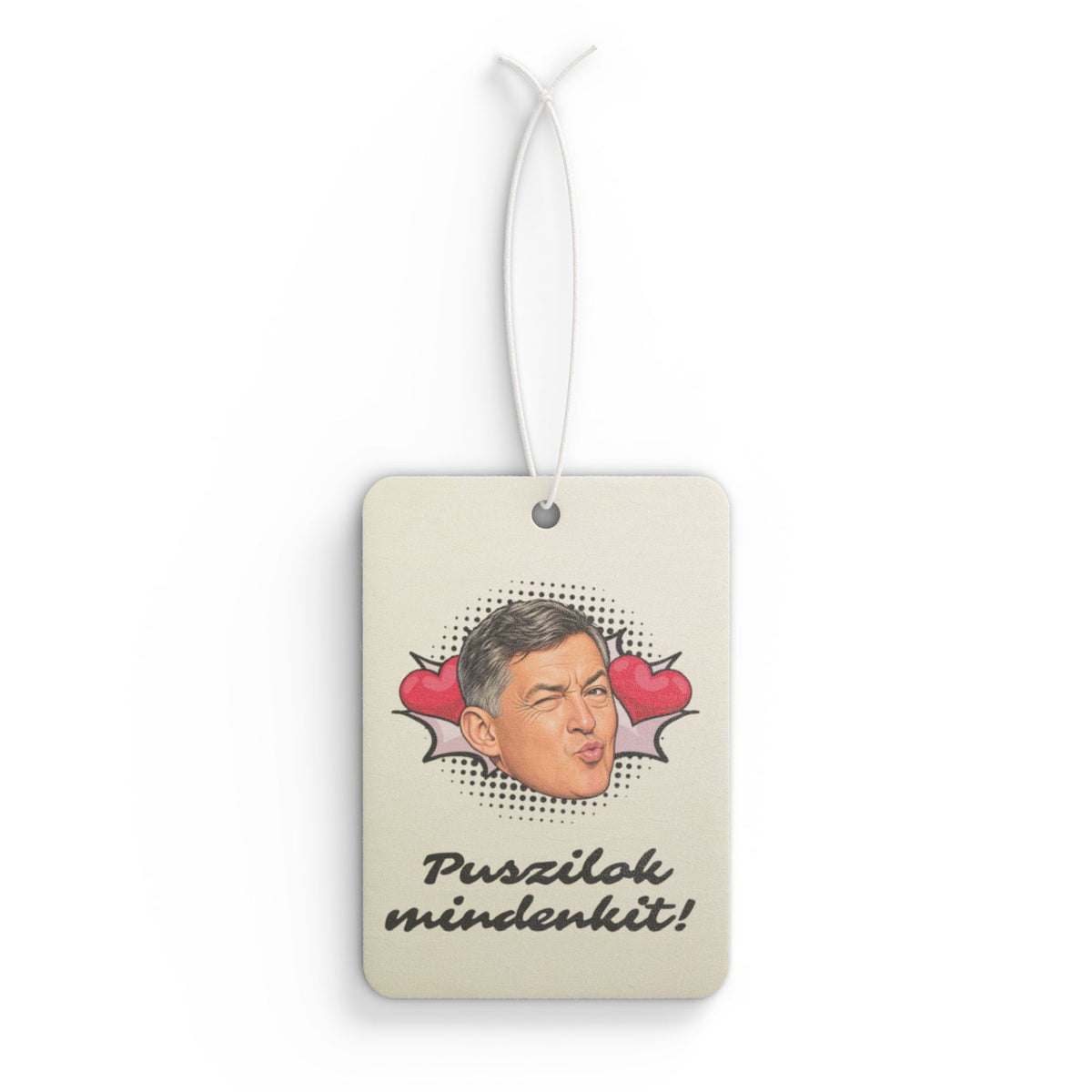Autós illatosító - Puszilok mindenkit!