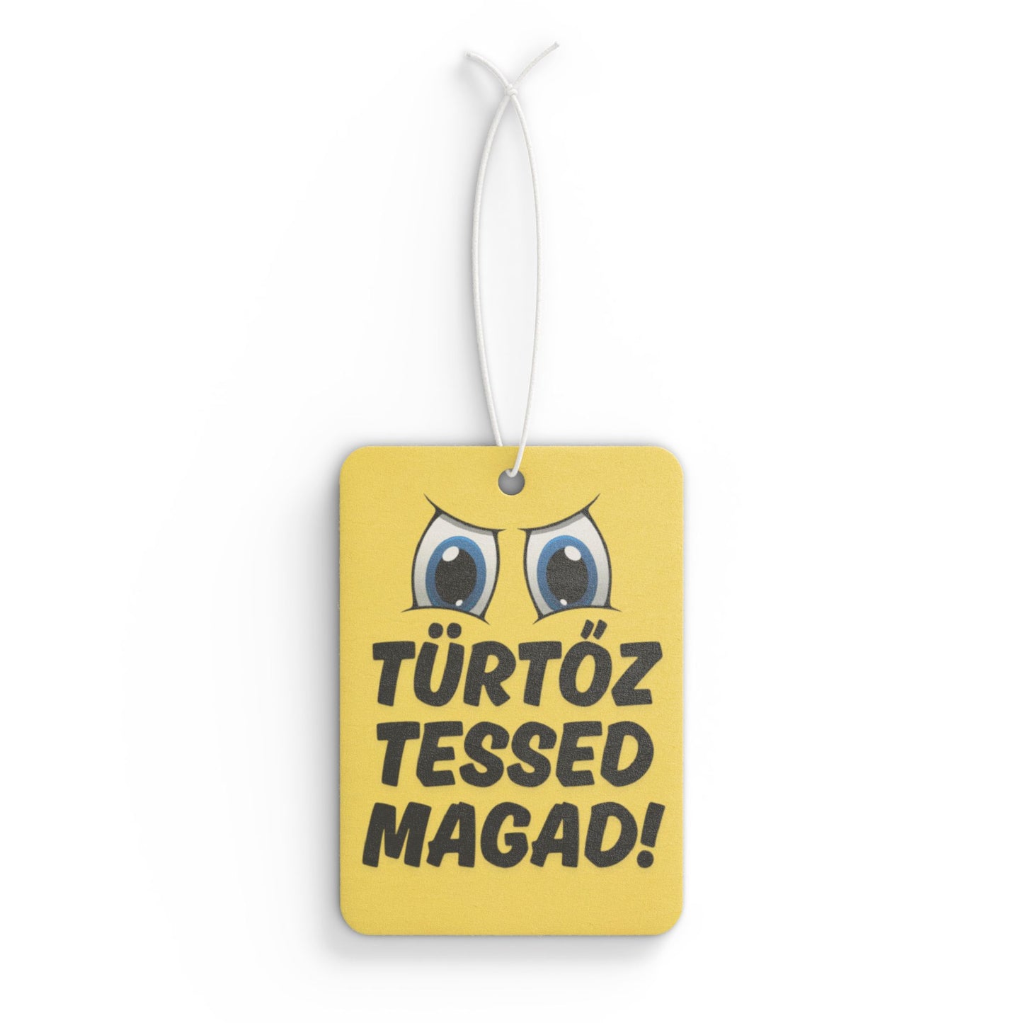 Autós illatosító - Türtőztessed magad!