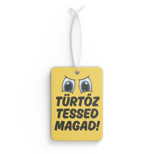 Autós illatosító - Türtőztessed magad!