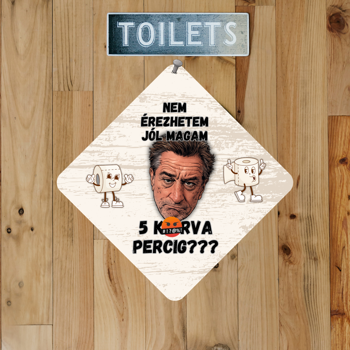WC-ajtó tábla - Nem érezhetem jól magam?