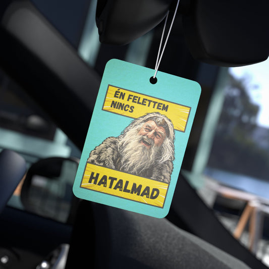 Autós illatosító - Én felettem nincs hatalmad