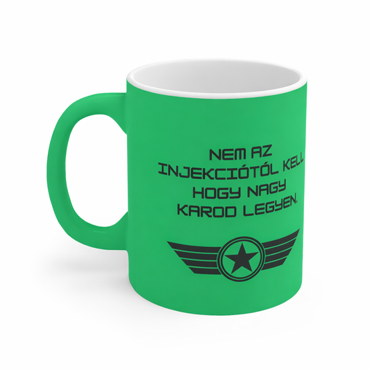 Neon bögre (zöld) - Nem az injekciótól kell, hogy nagy karod legyen...