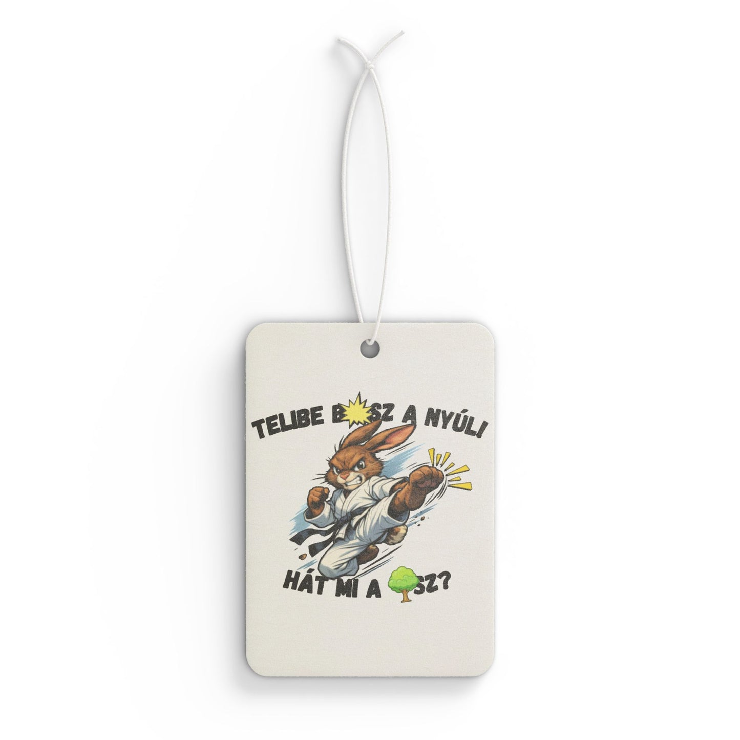 Autós illatosító - Telibe b*sz a nyúl!