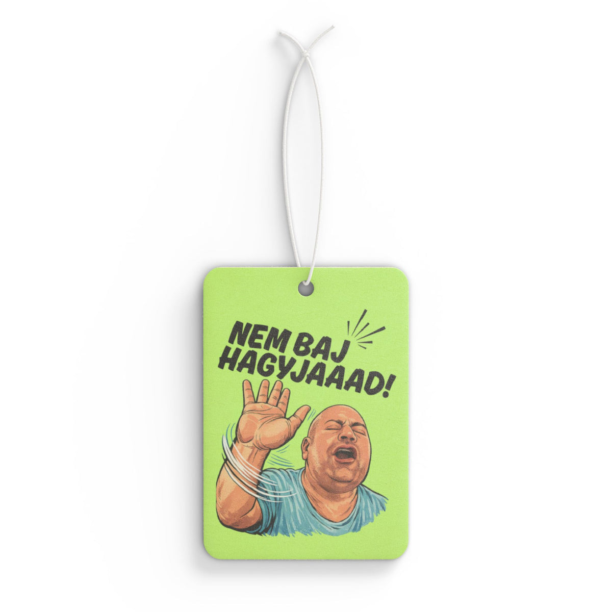 Autós illatosító - Nem baj hagyjaaad!