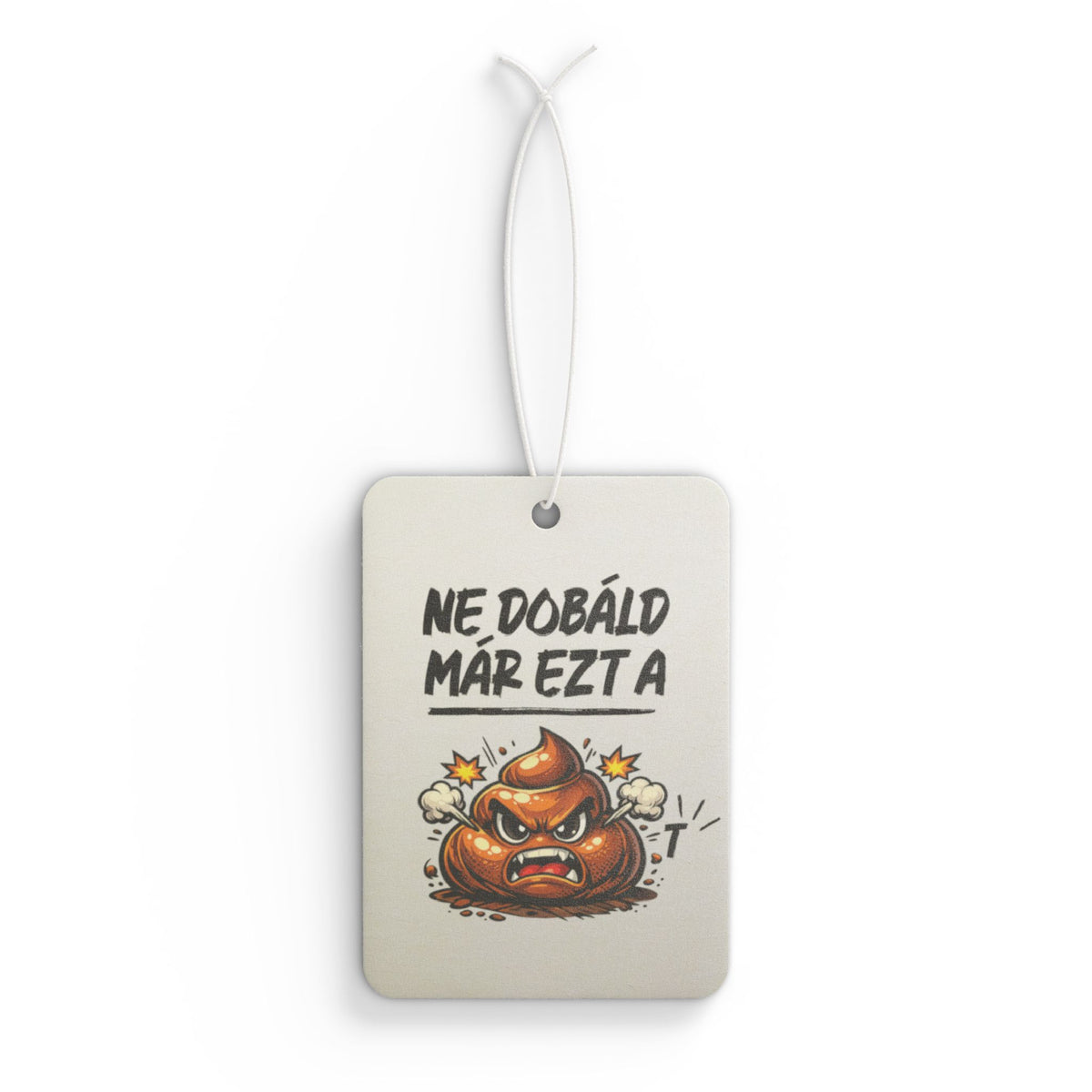 Autós illatosító - Ne dobáld már...