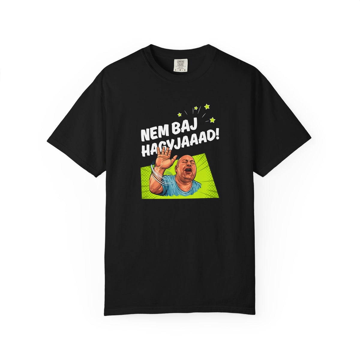 Póló - Nem baj, hagyjaaad!