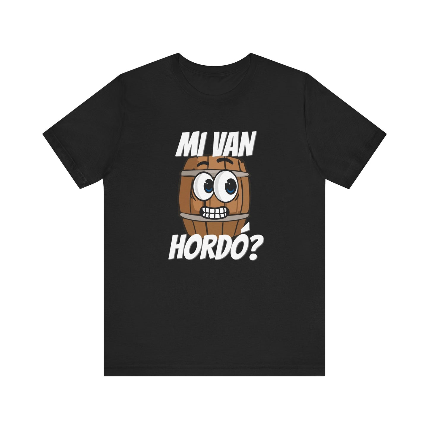 Póló - Mi van hordó?