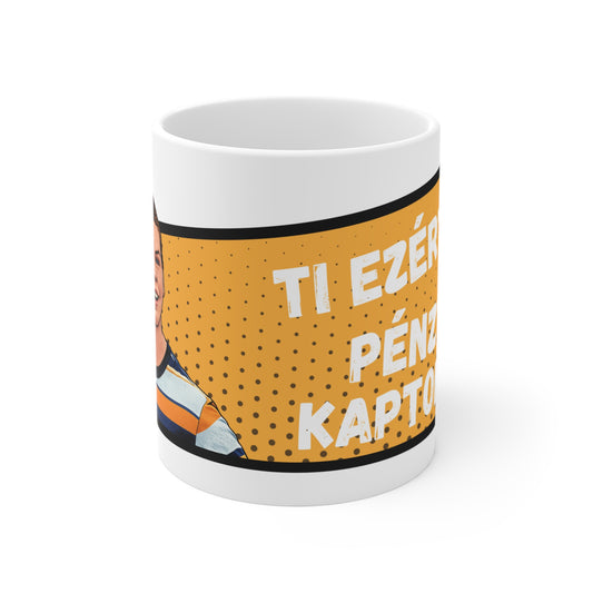 Bögre - Ti ezért pénzt kaptok?