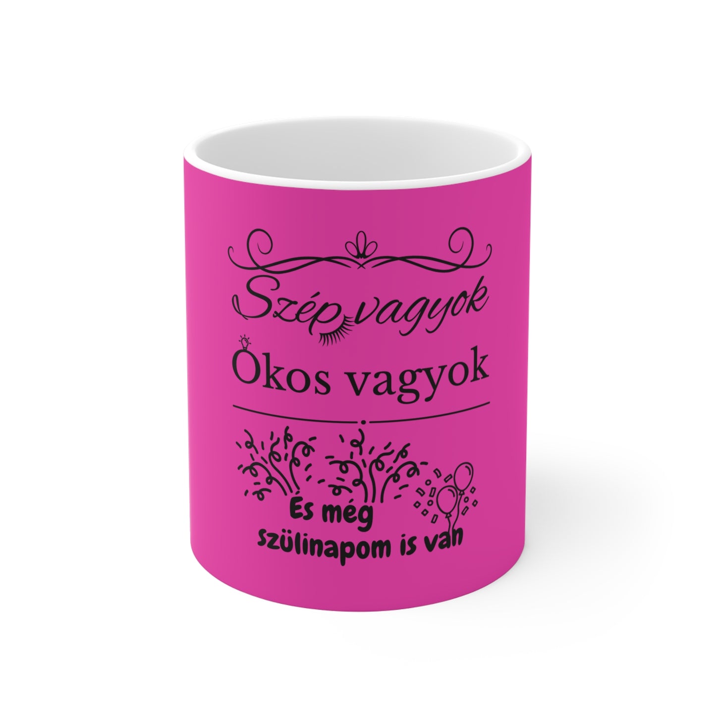 Neon bögre (pink) - Szép vagyok...