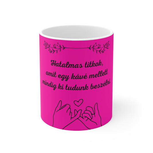 Titkok és kávé – Pink barátnős bögre