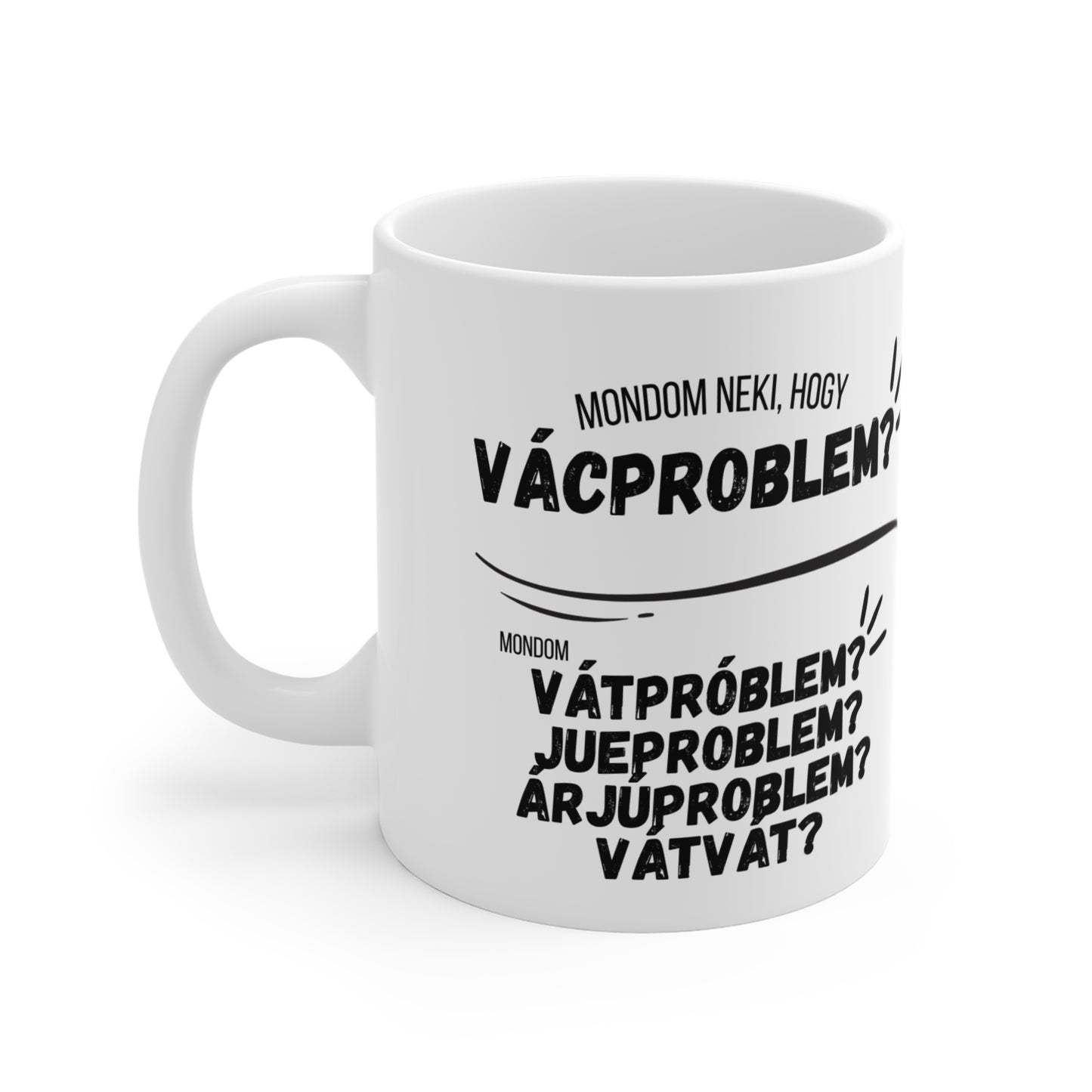 Bögre - Mondom neki, hogy vácproblem?