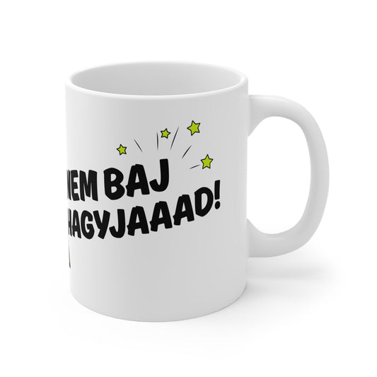 Bögre - Nem baj hagyjaaad!